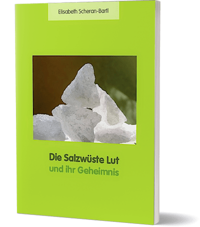 Die Salzwüste LUT und ihr Geheimnis – von Elisabeth Scheran-Bartl